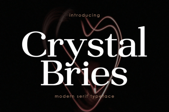 Crystal Bries: The Elegant Display Serif Font for Modern Campaigns