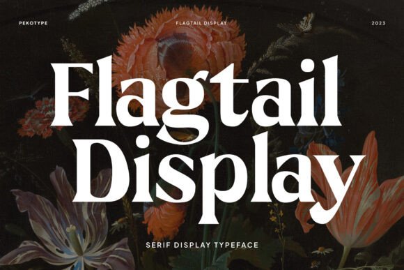 Flagtail Display: A Modern Serif Font for Bold Campaigns
