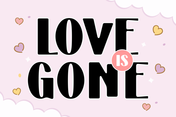 Love is Gone: A Premium Sans Serif Font Review