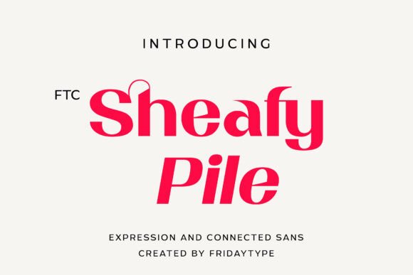 Sheafy Pile Font Review for Modern Campaigns